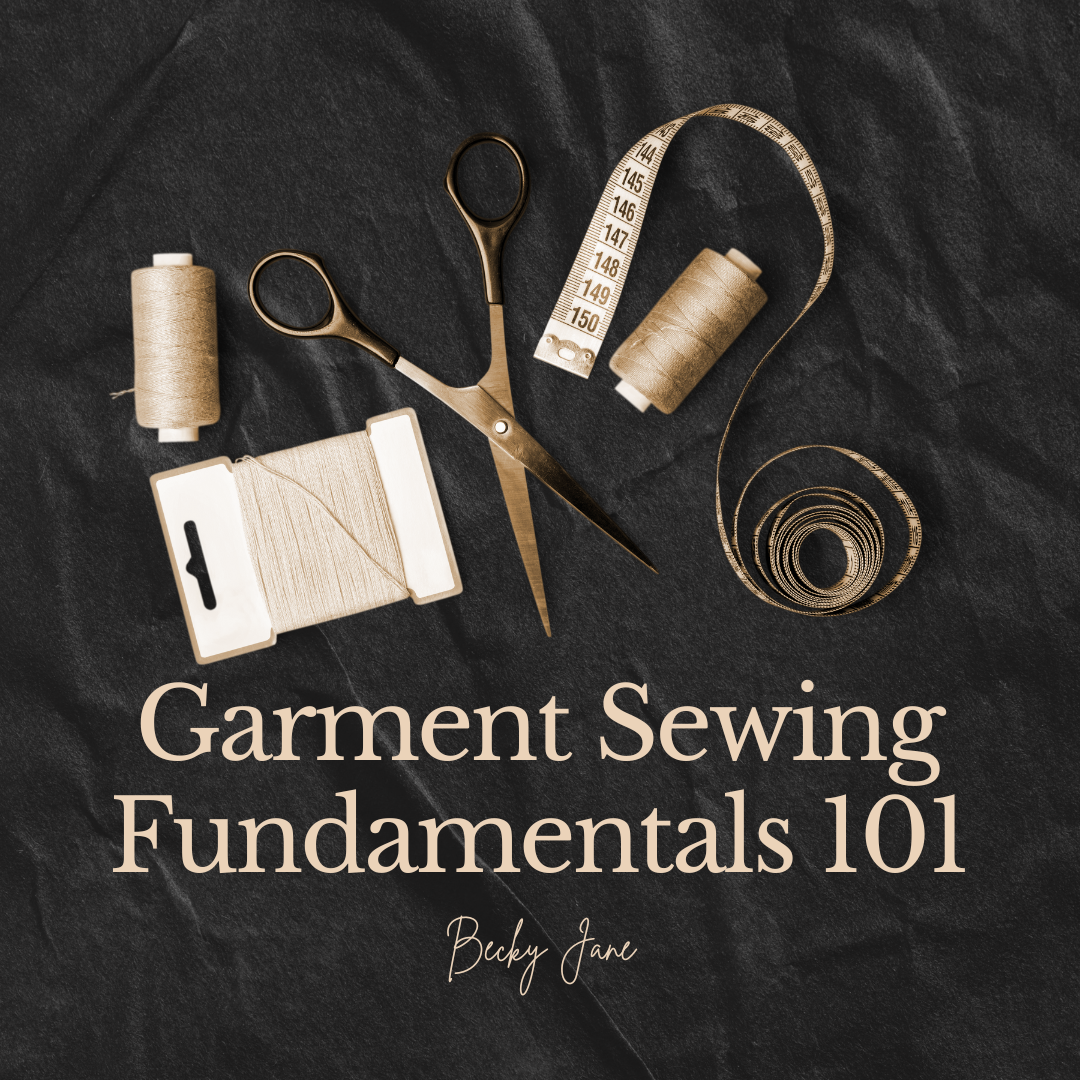 Garment Sewing 101