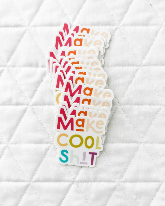 Cotton and Joy - Make Cool Shit Sticker
