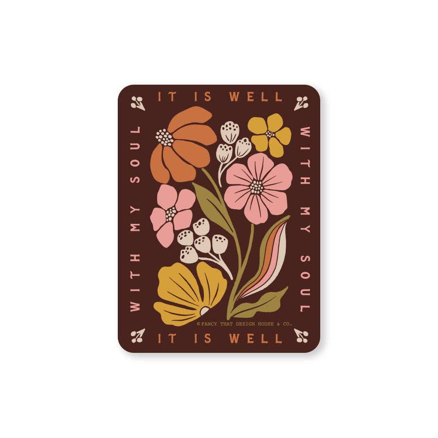 Fancy That Design House & Co. - It Is Well With My Soul Floral Sticker