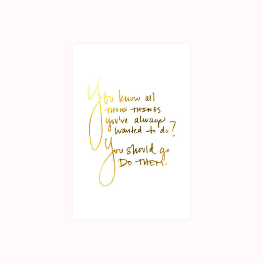 Cultivate What Matters - You Know All Those Things Art Print