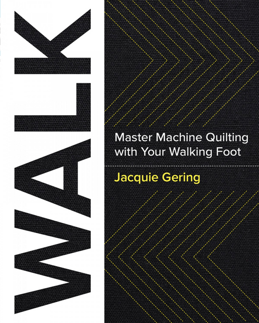 Walk | Master Machine Quilting Book | Jacquie Gering
