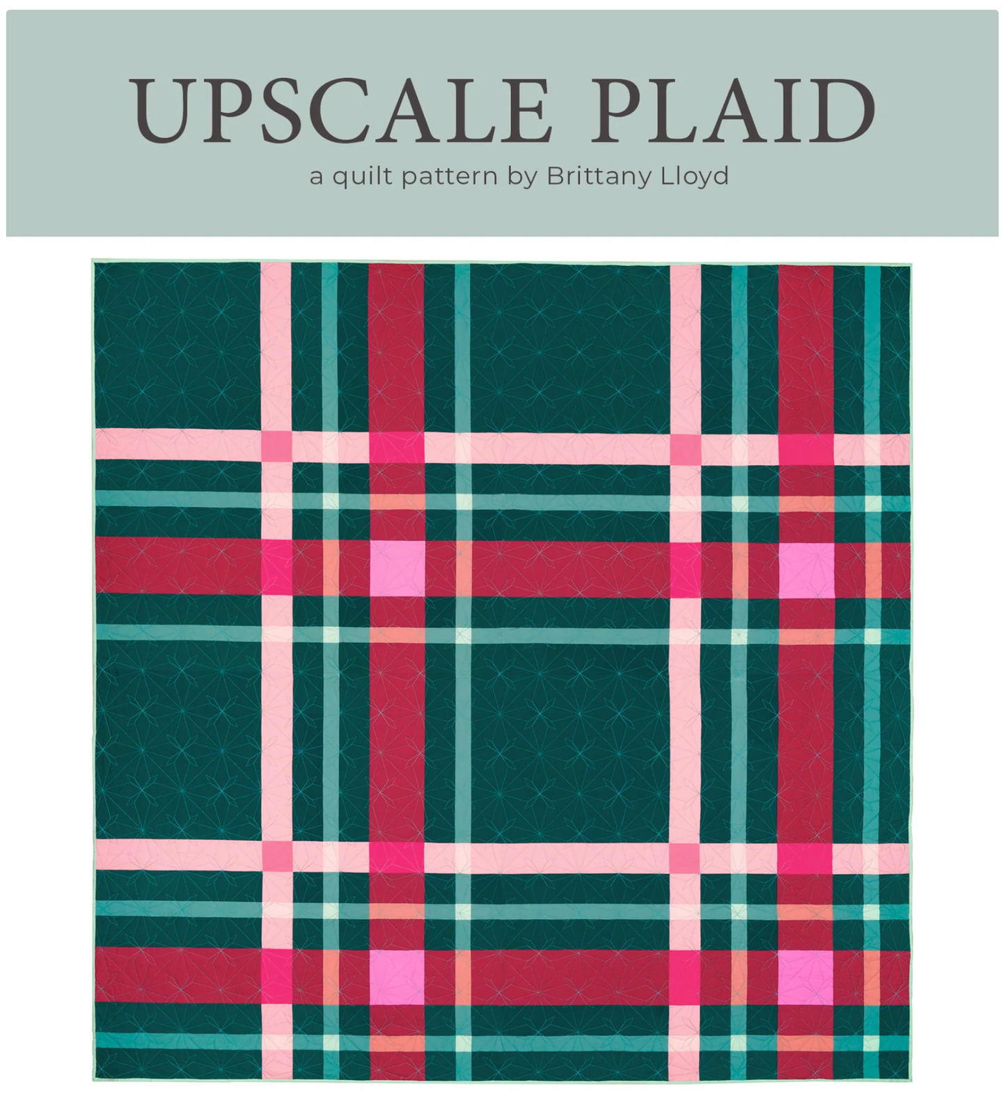 Upscale Plaid Quilt Paper Pattern | Lo & Behold Stitchery